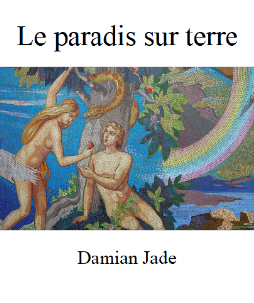 Damian Jade Le Paradis Sur Terre Monbestseller Com