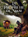 La prophétie de Niam  Tome 3  " Goudrek, le magicien "