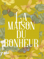 La maison du bonheur