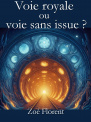 Voie royale ou voie sans issue ?