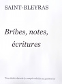 BRIBES NOTES ECRITURES