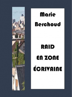 RAID SUR ZONE ÉCRIVAINE