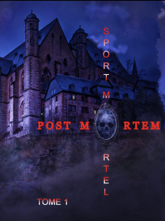 POST MORTEM - Tome 1 : Sport Mortel