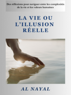 La vie ou l'illusion réelle