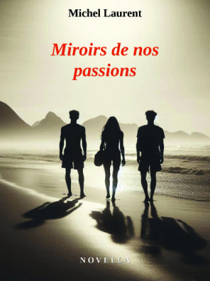 Miroirs de nos passions