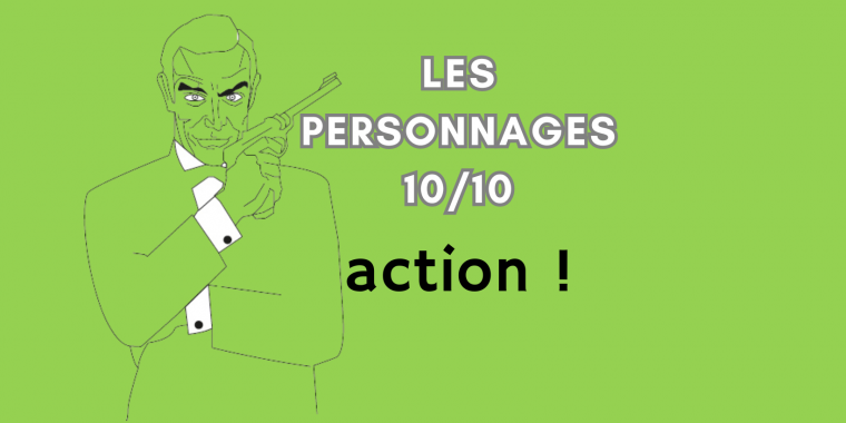 Quand l'action prend le pas sur les personnages, c'est de personnages dont on parle